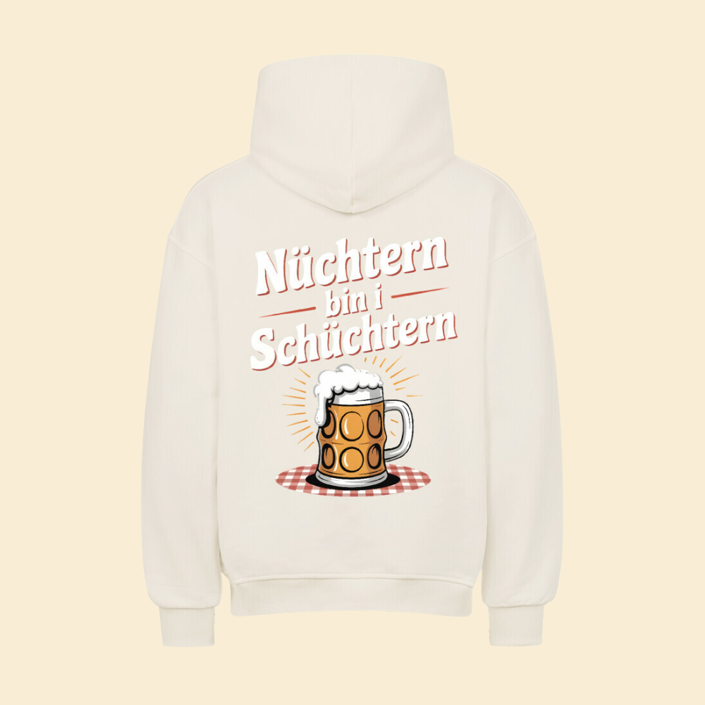 NÜCHTERN BIN I SCHÜCHTERN Oversized Hoodie